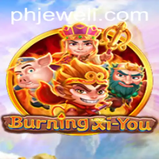 Unveiling BurningXiYou: The Adventure Awaits