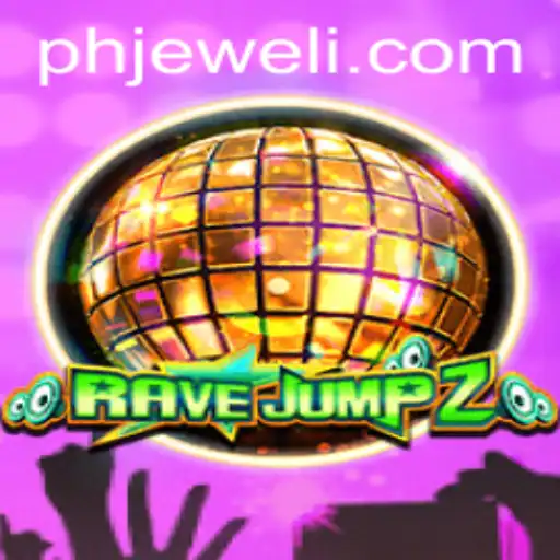 Unveiling the Exciting World of RaveJump2: A Deep Dive into Gameplay and PHJEWEL Strategy